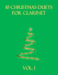 10 Christmas Duets for clarinet (Vol. 1) P.O.D. cover